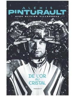 Alexis Pinturault - De L'Or Au Cristal