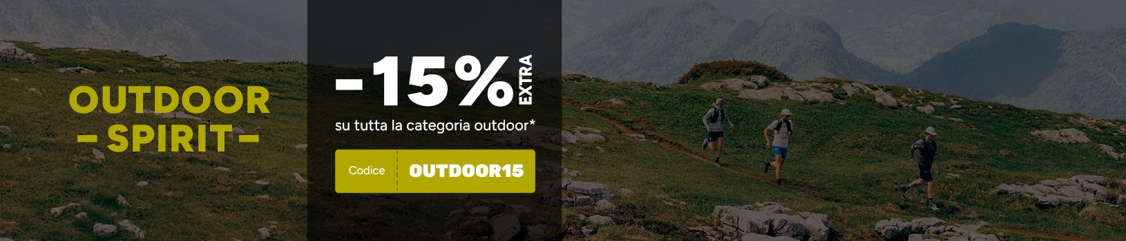 Outdoor spirit -15% extra su tutta la categoria outdoor*