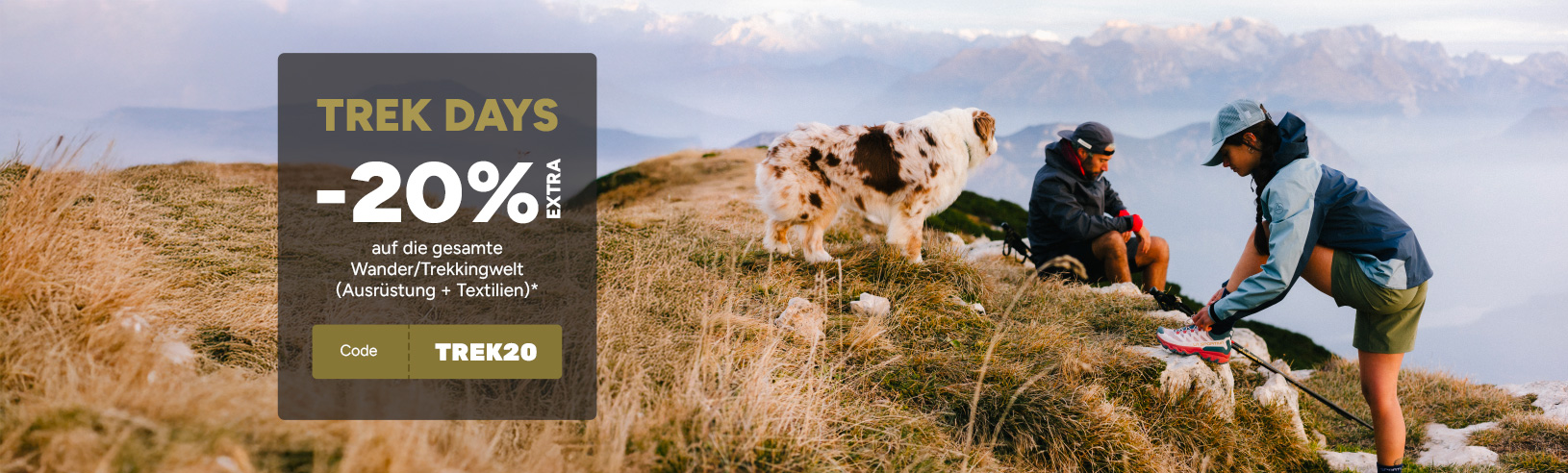 TREK DAYS: -20% extra auf Textilien und trekking ausrüstung mit dem code TREK20*