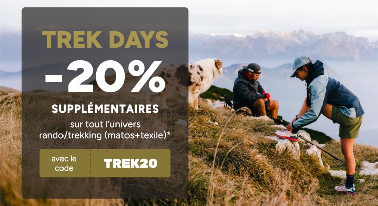 TREK DAYS : -20% supplémentaires sur le textile et le matériel de trekking avec le code TREK20*