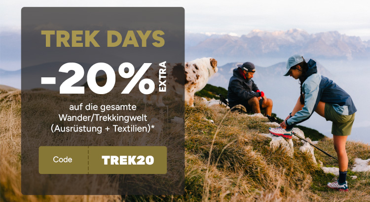 TREK DAYS: -20% extra auf Textilien und trekking ausrüstung mit dem code TREK20*