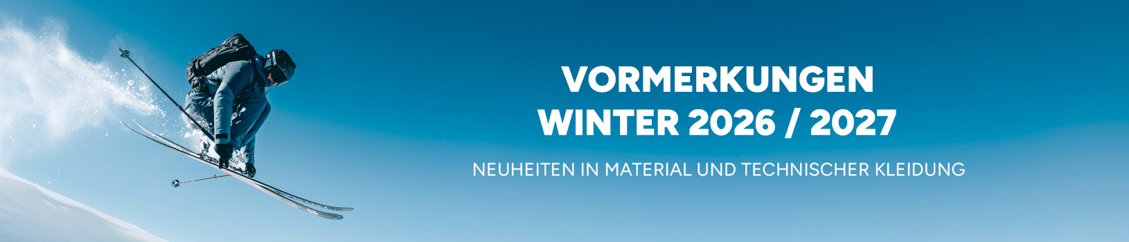 Vorbestellungen winter 2026/2027 – Neuheiten bei Ausrüstung und Funktionsbekleidung