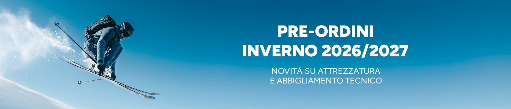 Pre-ordini inverno 2026/2027 - Novità su attrezzatura e abbigliamento tecnico