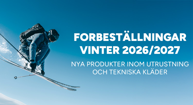 Forbeställningar vinter 2026/2027 – nya produkter inom utrustning och tekniska kläder