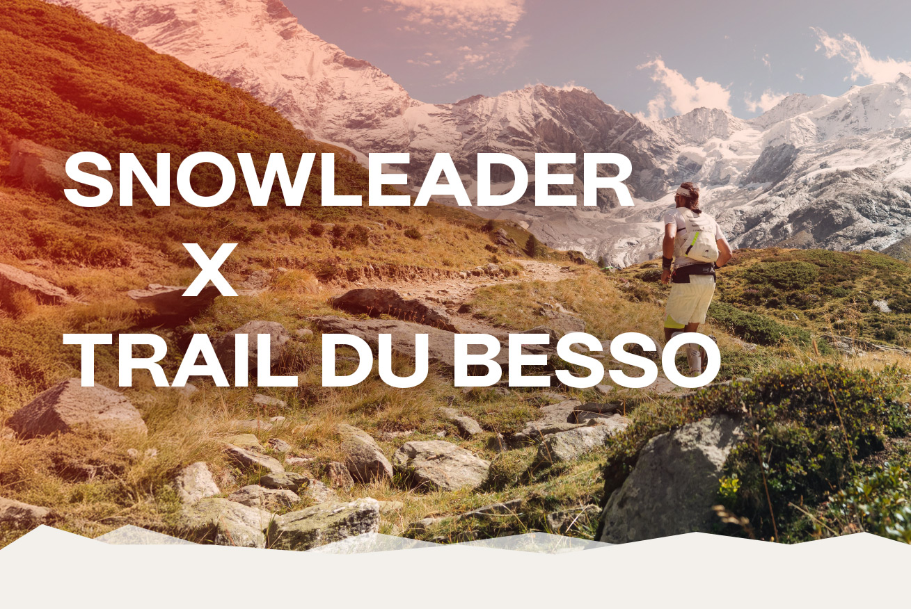 Snowleader et le trail du Besso